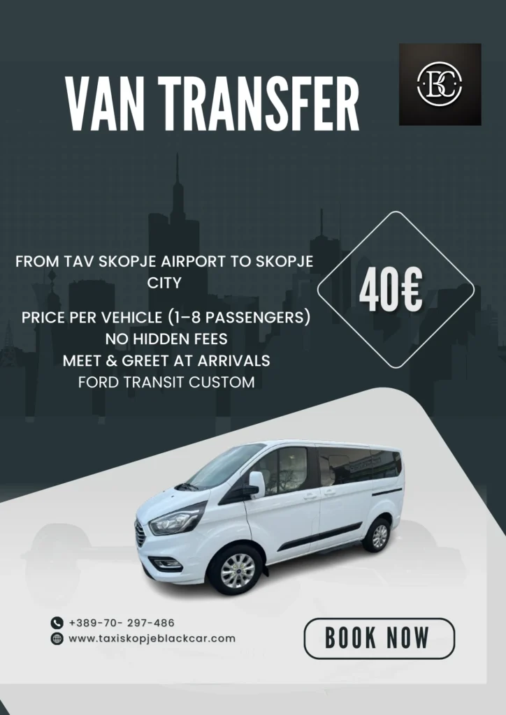 Ford Custom Black Car Taxi Skopje Black Car fleet – premium van for airport transfers, private tours and day trips from Skopje